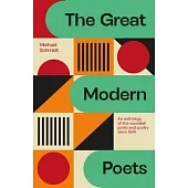 The Great Modern Poets: An Anthology of the Best Poets and Poetry Since 1900