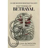 Patterns of Betrayal: Can She Recover from What Was Lost
