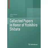 Collected Papers in Honor of Yoshihiro Shibata