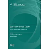 Sudden Cardiac Death: Clinical Updates and Perspectives