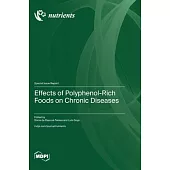 Effects of Polyphenol-Rich Foods on Chronic Diseases