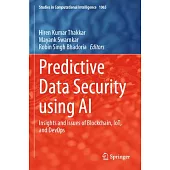 Predictive Data Security Using AI: Insights and Issues of Blockchain, Iot, and Devops