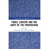 Force, Content and the Unity of the Proposition