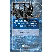 Irrationality and Transcendence in Number Theory