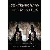 Contemporary Opera in Flux