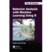 Behavior Analysis with Machine Learning Using R