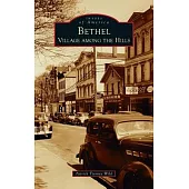 Bethel: Village Among the Hills