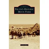 Fruita’s Historic Moon Farm