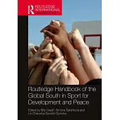 Routledge Handbook of the Global South in Sport for Development and Peace