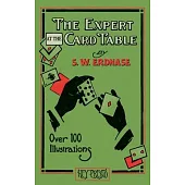 The Expert at the Card Table (Hey Presto Magic Book): Artifice, Ruse and Subterfuge at the Card Table