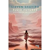 Fluid Futures: Science Fiction and Potentiality