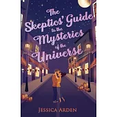 The Skeptics’ Guide to the Mysteries of the Universe