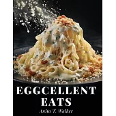 Eggcellent Eats: Macaroni, Omelette, and Cheese Creations