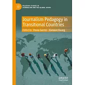 Journalism Pedagogy in Transitional Countries