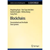 Blockchains: Decentralized and Verifiable Data Systems