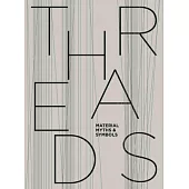 Threads: Material, Myths and Symbols