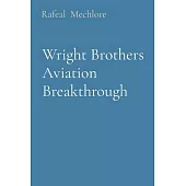 Wright Brothers Aviation Breakthrough