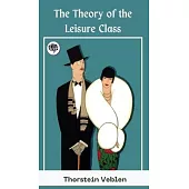 The Theory of the Leisure Class