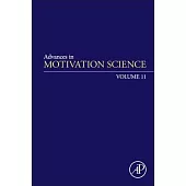 Advances in Motivation Science: Volume 11