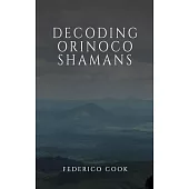 Decoding Orinoco Shamans