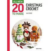 All-New Twenty to Make: Mini Christmas Crochet