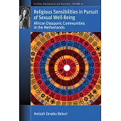 Religious Sensibilities in Pursuit of Sexual Well-Being: African Diasporic Communities in the Netherlands