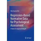 Regression-Based Normative Data for Psychological Assessment: A Hands-On Approach Using R