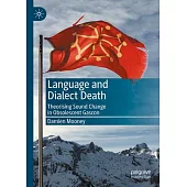 Language and Dialect Death: Theorising Sound Change in Obsolescent Gascon
