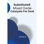 Substituted Mixed Oxide Catalysts For Soot