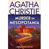 Murder in Mesopotamia: A Hercule Poirot Mystery