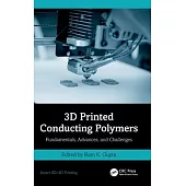 3D Printed Conducting Polymers: Fundamentals, Advances, and Challenges