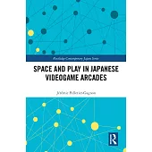 Space and Play in Japanese Videogame Arcades