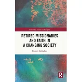 Retired Missionaries and Faith in a Changing Society