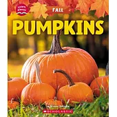 Pumpkins (Learn About: Fall)