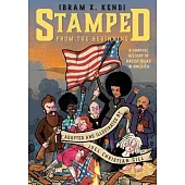 Stamped from the Beginning: A Graphic History of Racist Ideas in America