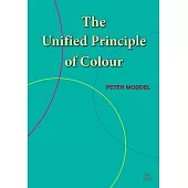 The Unified Principle of Colour