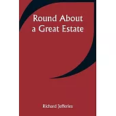 Round About a Great Estate