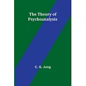 The Theory of Psychoanalysis