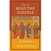 How to Read the Gospels: An Introduction