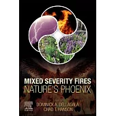 Mixed Severity Fires: Nature’s Phoenix