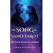 The Song of Sano Tarot: The Seven Forces of Creation