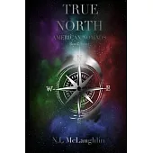 True North - Book Four of The American Nomads