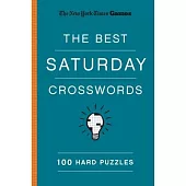 New York Times Games the Best Saturday Crosswords: 100 Hard Puzzles