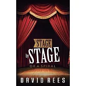 Stage by Stage: Or a Spiral