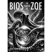 BIOS in Search of Zoe: Ecological Graphic Novel