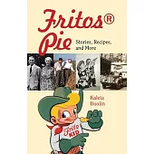Fritos(r) Pie: Stories, Recipes, and More Volume 24