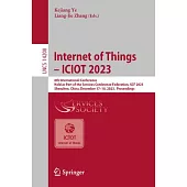 Internet of Things - Iciot 2023: 8th International Conference, Held as Part of the Services Conference Federation, Scf 2023, Shenzhen, China, December