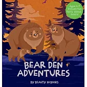 Bear Den Adventures: A Cozy Tale of Family, Friendship, and the Magic of Hibernation