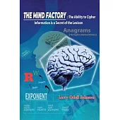 The Mind Factory: The Ability to Cipher Information is a Secret of the Lexicon