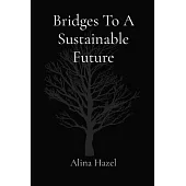 Bridges To A Sustainable Future